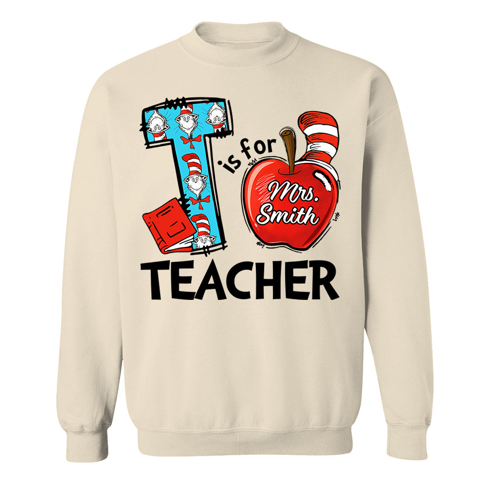 T Is For Teacher Custom Shirt Gift For Teacher Read Across America Custom Shirt H2511 Do99
