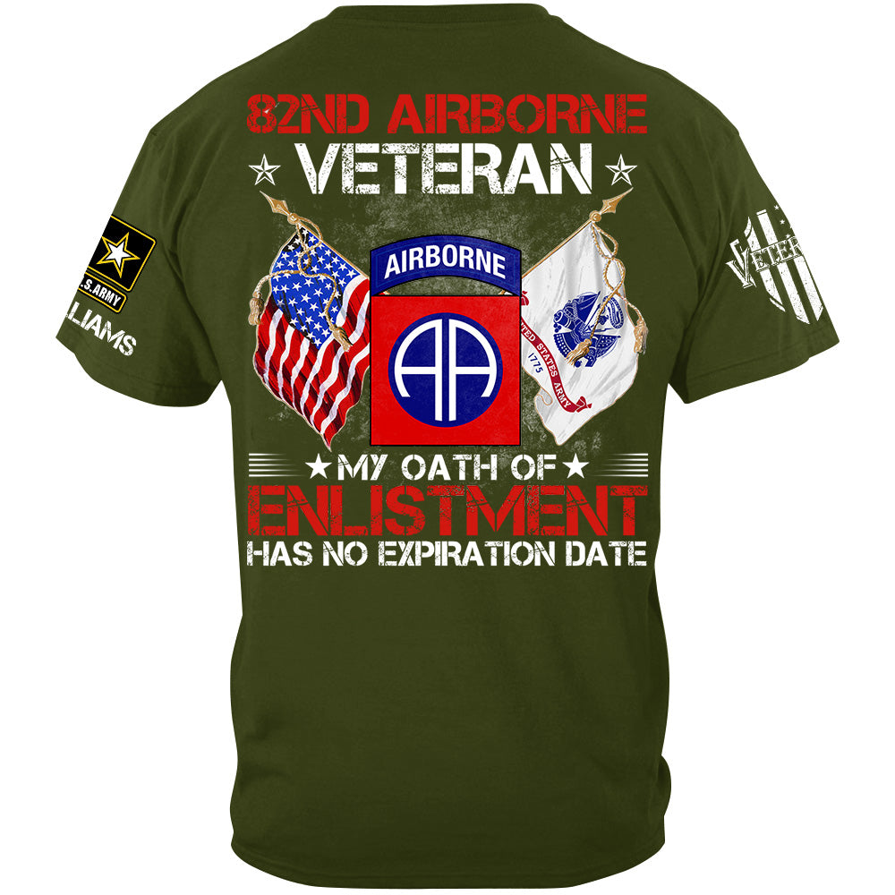 I Am A Veteran My Oath of Enlistment Has No Expiration Date Custom Shirt Gift For US Military Veteran H2511