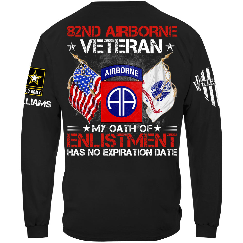 I Am A Veteran My Oath of Enlistment Has No Expiration Date Custom Shirt Gift For US Military Veteran H2511