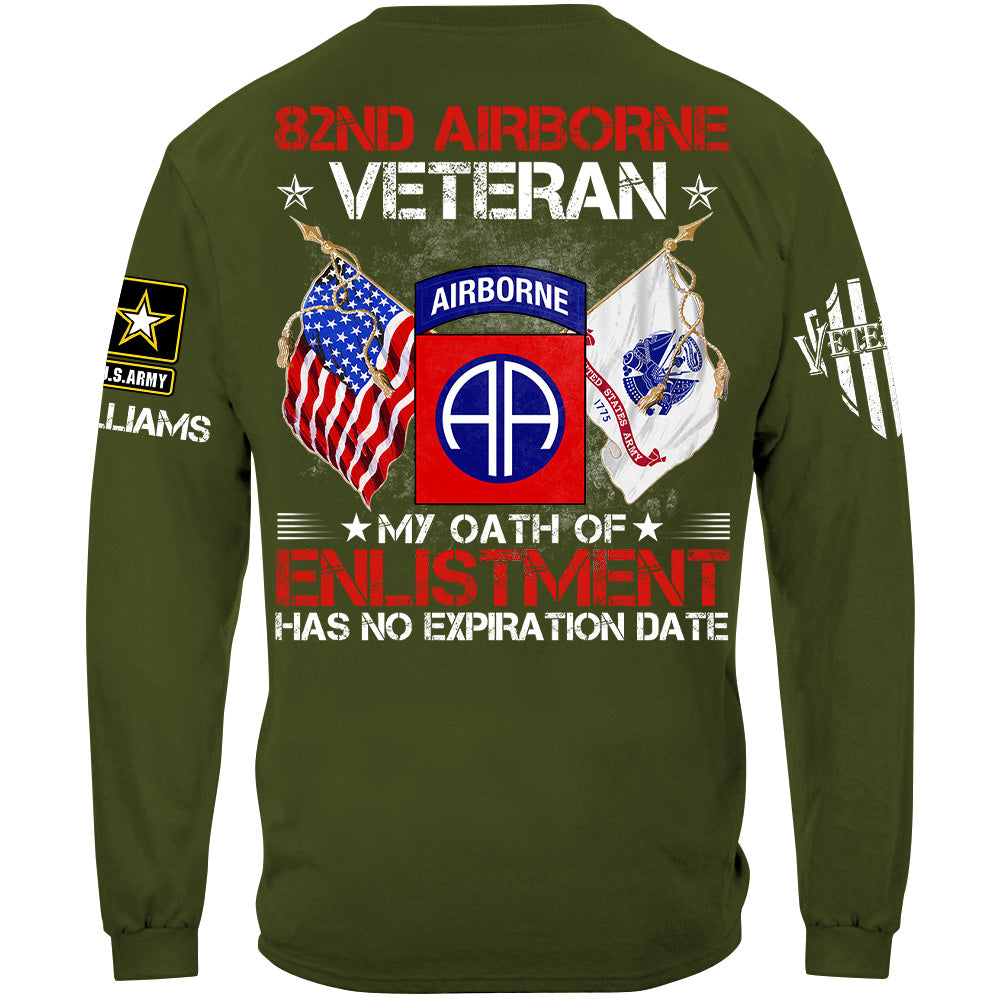I Am A Veteran My Oath of Enlistment Has No Expiration Date Custom Shirt Gift For US Military Veteran H2511