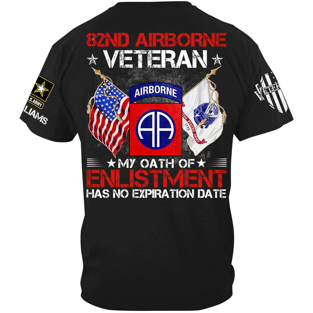 I Am A Veteran My Oath of Enlistment Has No Expiration Date Custom Shirt Gift For US Military Veteran H2511