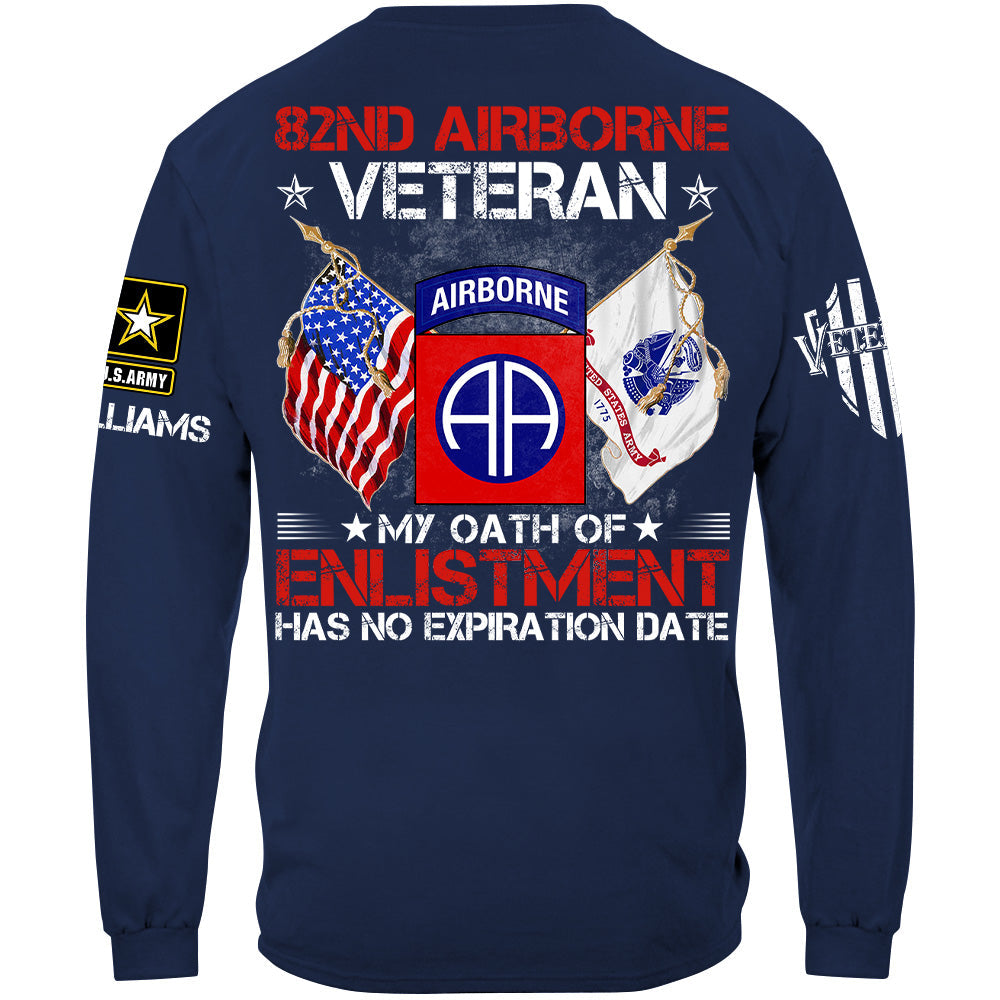 I Am A Veteran My Oath of Enlistment Has No Expiration Date Custom Shirt Gift For US Military Veteran H2511