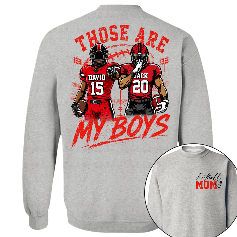 Personalized Football Mom Shirt, Custom Those Are My Boys T-Shirt, Team Name & Player Number Tee, Football Season Gift Vr2 Na02 T24