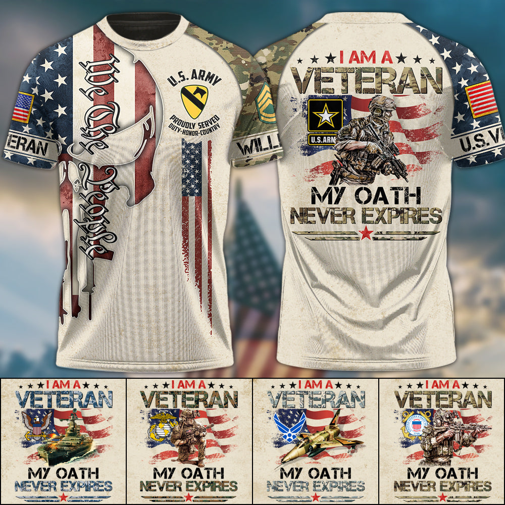 I Am A Veteran My Oath Never Expires Custom Skull We The People All Over Print Shirt Hoodie Gift For US Veterans H2511 Trna