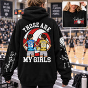 Personalized Those Are My Girls Shirt, Custom Volleyball Mom Shirt, Gift For Sports Mom Gameday T1807 Nh00