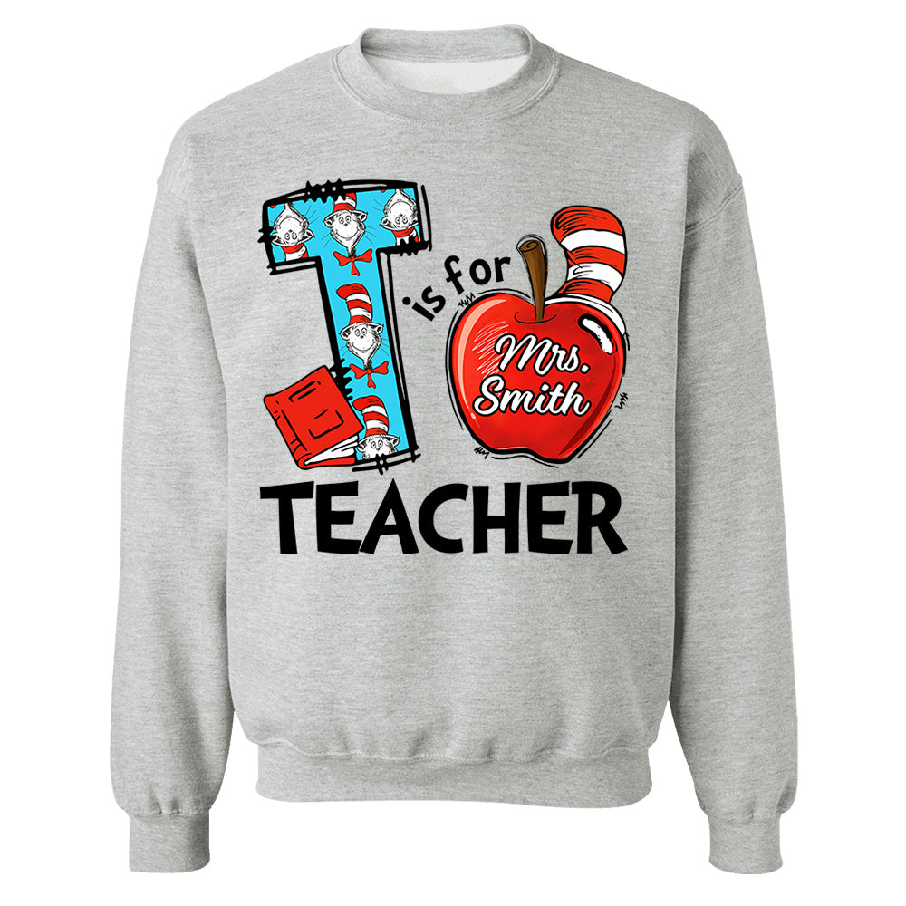 T Is For Teacher Custom Shirt Gift For Teacher Read Across America Custom Shirt H2511 Do99
