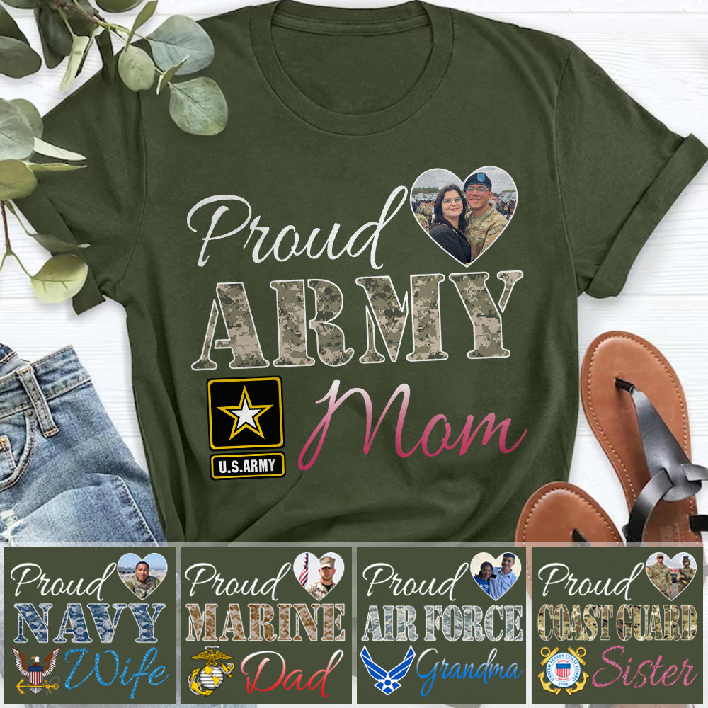 Proud Army Mom Dad Wife... Custom Shirt For Military Family Members Proud Shirt Support Our Troops Shirt H2511 Trna