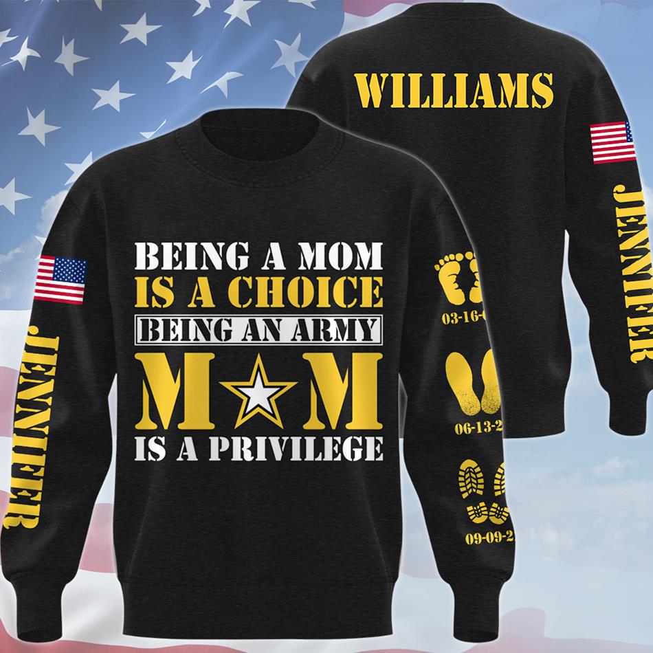 Being A Mom Is A Choice Being An Army Mom Is A Privilege All Over Print Shirt Hoodie Custom Recruit Training Unit Designation Shirt Gift For Military Family Members H2511