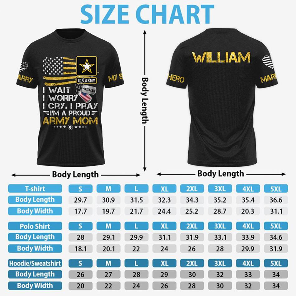 I Wait I Worry I Cry I Pray I Am A Proud Army Mom Custom All Over Print shirt Hoodie Gift For US Military Family Mom Dad Members Shirt H2511