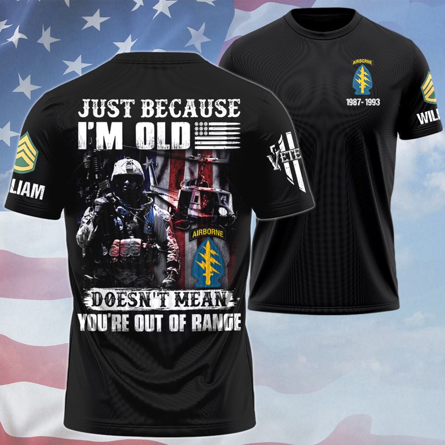 Just Because I'm Old Soldier Doesn't Mean You're Out Of Range All Over Print Shirt For Veteran H2511 Trna