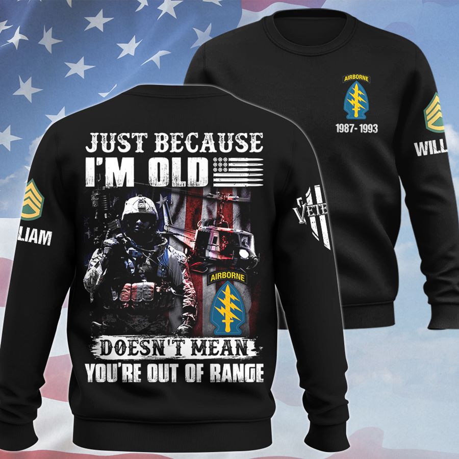 Just Because I'm Old Soldier Doesn't Mean You're Out Of Range All Over Print Shirt For Veteran H2511 Trna