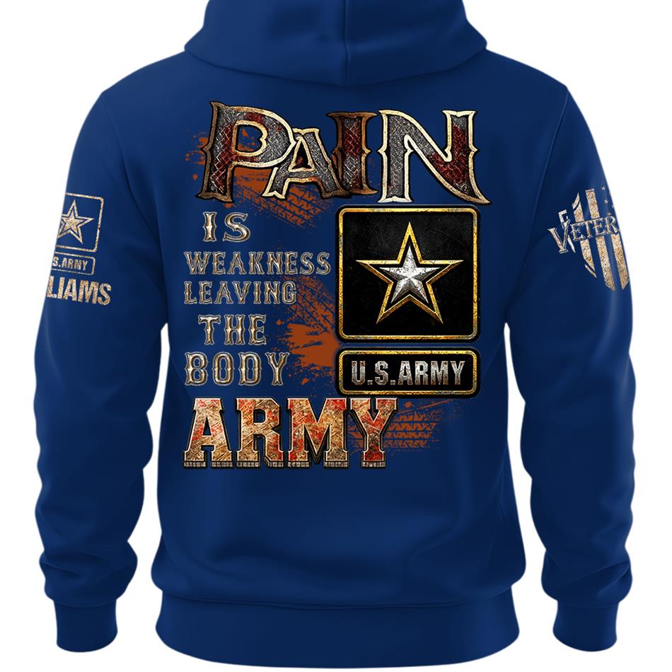 Pain Is Weakness Leaving The Body Custom Shirt For Proud Veteran Soldier Shirt H2511 Trna