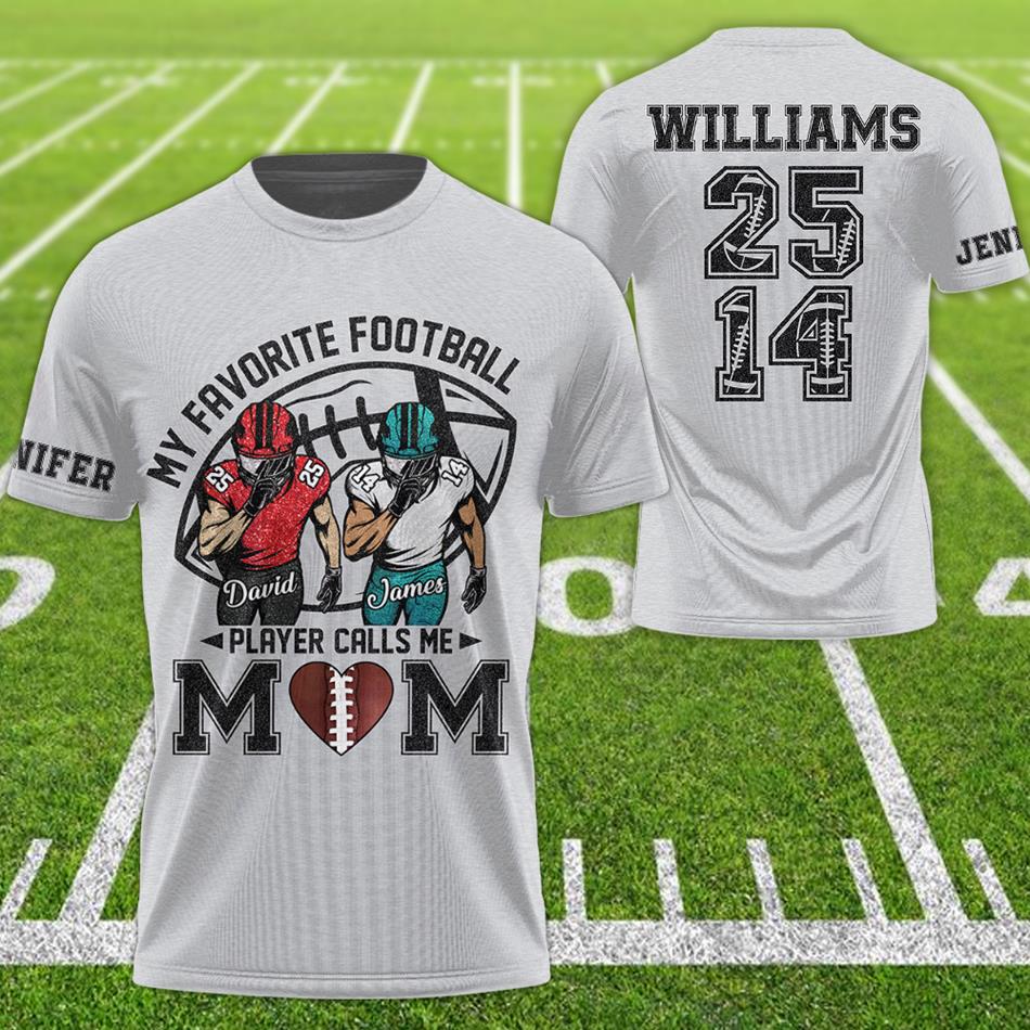 My Favorite Football Players Call Me Mom Grandma Sister Custom All Over Print Shirt Hoodie Gift For Football Family Game Day Shirt H2511 Trna