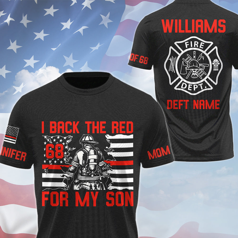 I Back The Red For My Son Custom All Over Print Shirt Hoodie Gift For Fire Mom Dad Firefighter Family Shirt H2511 Trna