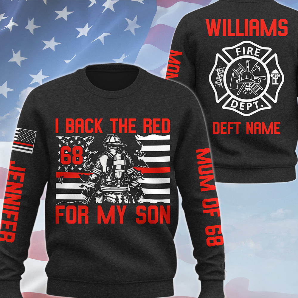 I Back The Red For My Son Custom All Over Print Shirt Hoodie Gift For Fire Mom Dad Firefighter Family Shirt H2511 Trna