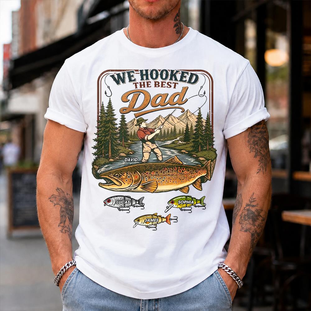 We Hooked The Best Dad, Personalized Fishing Dad Shirt With Custom Kids, Gift For Fishing Fathers Day, Gift For Dad Husband Grandpa MI209 Hv01