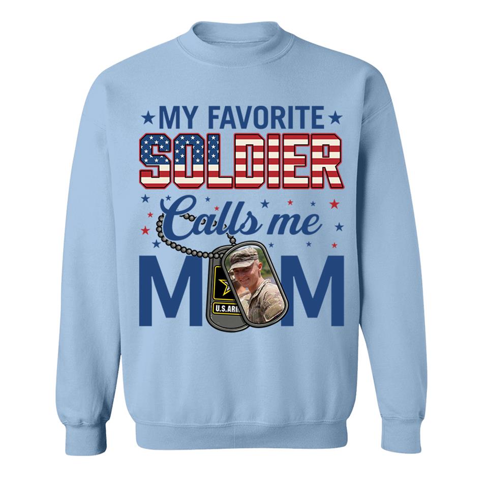 My Favorite Soldier Calls Me Mom Custom Photo Shirt For Proud Military Mom Dad 4th July Shirt H2511 Trna