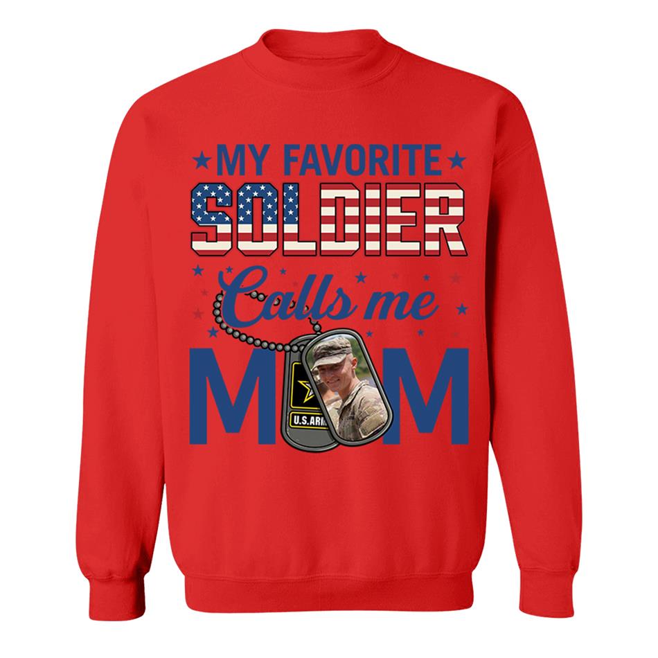 My Favorite Soldier Calls Me Mom Custom Photo Shirt For Proud Military Mom Dad 4th July Shirt H2511 Trna