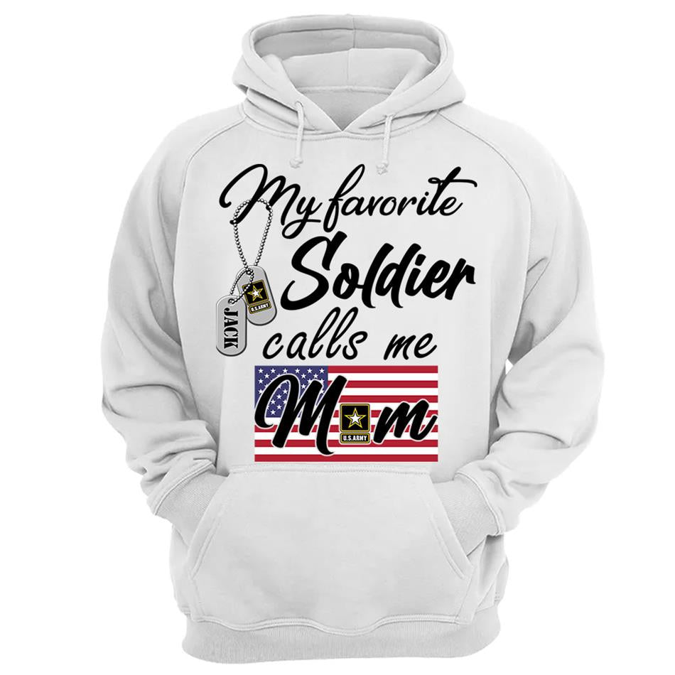 My Favorite Soldier Calls Me Mom Custom Shirt For All Military Branches Mom Dad Wife... All Family Members Shirt H2511 Trna
