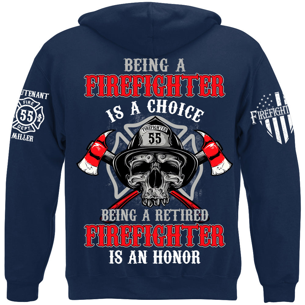 Being A Firefighter Is A Choice Being A Retired Firefighter Is An Honor Custom Shirt For Firefighter Firemen Shirt H2511
