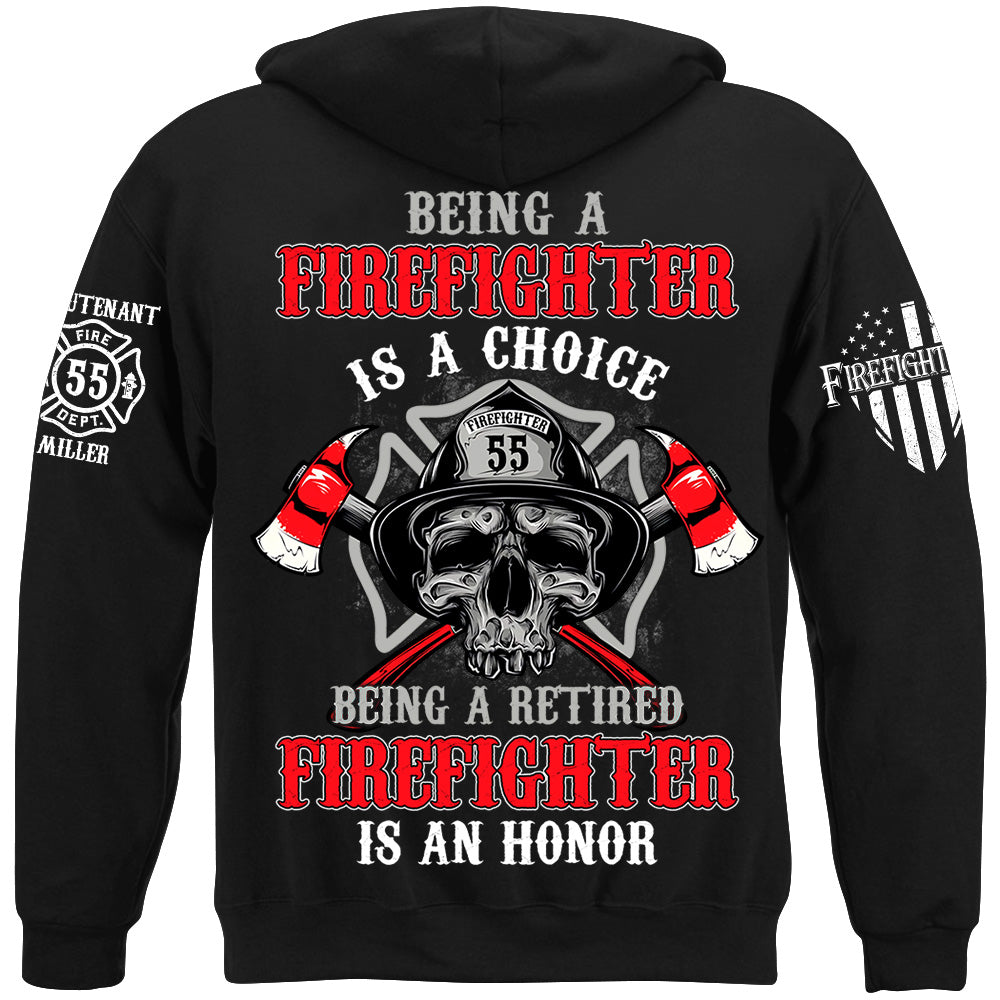 Being A Firefighter Is A Choice Being A Retired Firefighter Is An Honor Custom Shirt For Firefighter Firemen Shirt H2511
