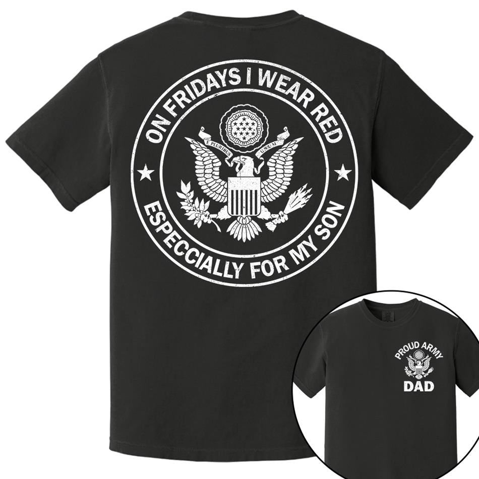 On Fridays I Wear Red Especcially For My Son Proud Army Dad Custom Support Our Troops Shirt For Proud Military Dad Mom Family Member Shirt H2511 Trna