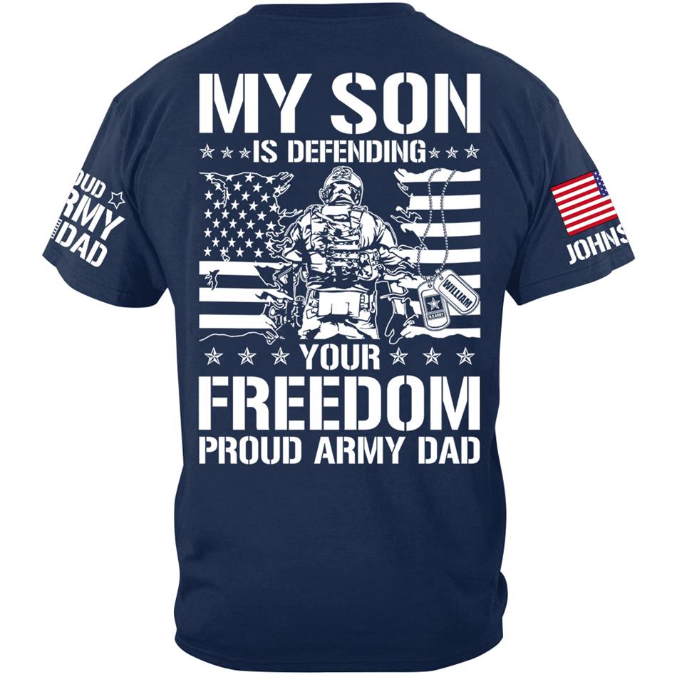 My Son Is Defending Your Freedom Proud Army Dad Custom Shirt For Proud Military Dad Mom Grandma Red Fridays Shirt H2511 Trna