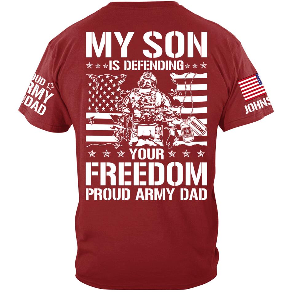 My Son Is Defending Your Freedom Proud Army Dad Custom Shirt For Proud Military Dad Mom Grandma Red Fridays Shirt H2511 Trna