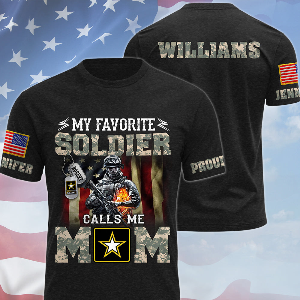 My Favorite Soldier Calls Me Mom Proud Army Mom Custom All Over Print Shirt Hoodie Gift For US Military Mom Dad Family Members H2511