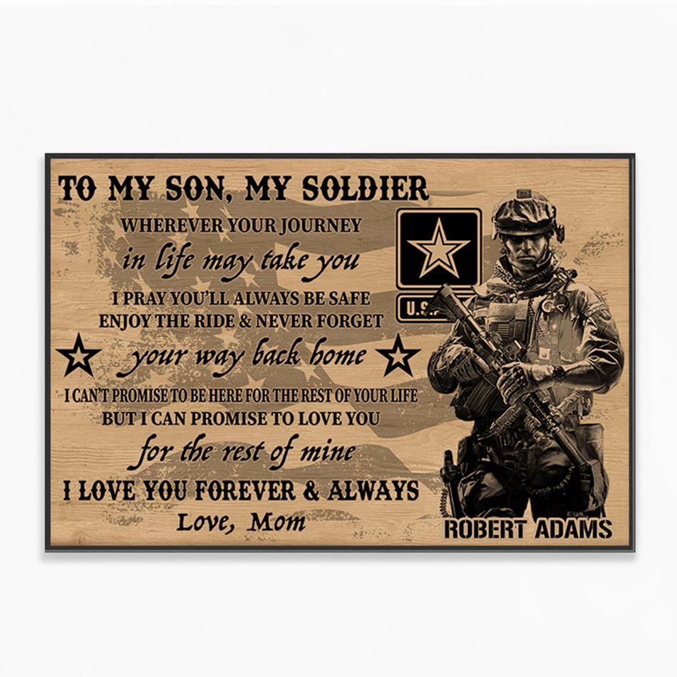 To My Son My Soldier I Love You Forever & Always Custom Poster Canvas Gift For Military Familes Home Decor H2511 Trna