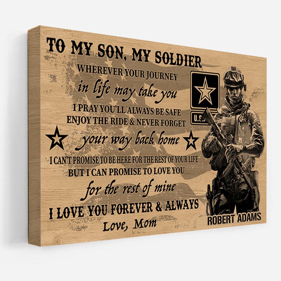 To My Son My Soldier I Love You Forever & Always Custom Poster Canvas Gift For Military Familes Home Decor H2511 Trna