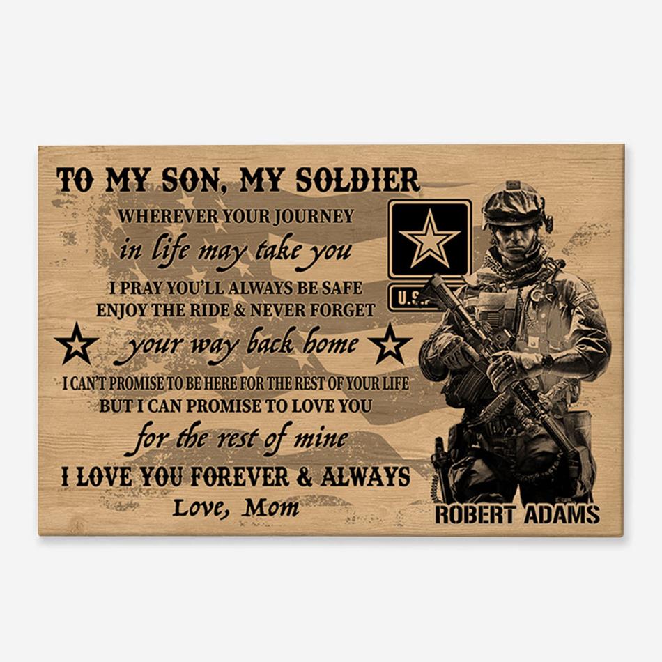 To My Son My Soldier I Love You Forever & Always Custom Poster Canvas Gift For Military Familes Home Decor H2511 Trna