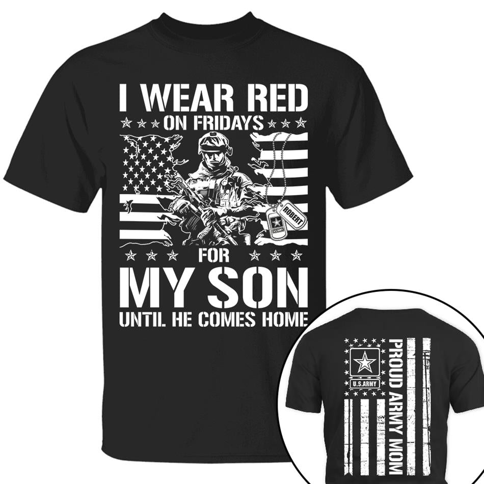 I Wear Red On Friday For My Son Support Our Troops Custom Shirt For Military Graduate Family Shirt For Dad Mom Family Members H2511 Trna