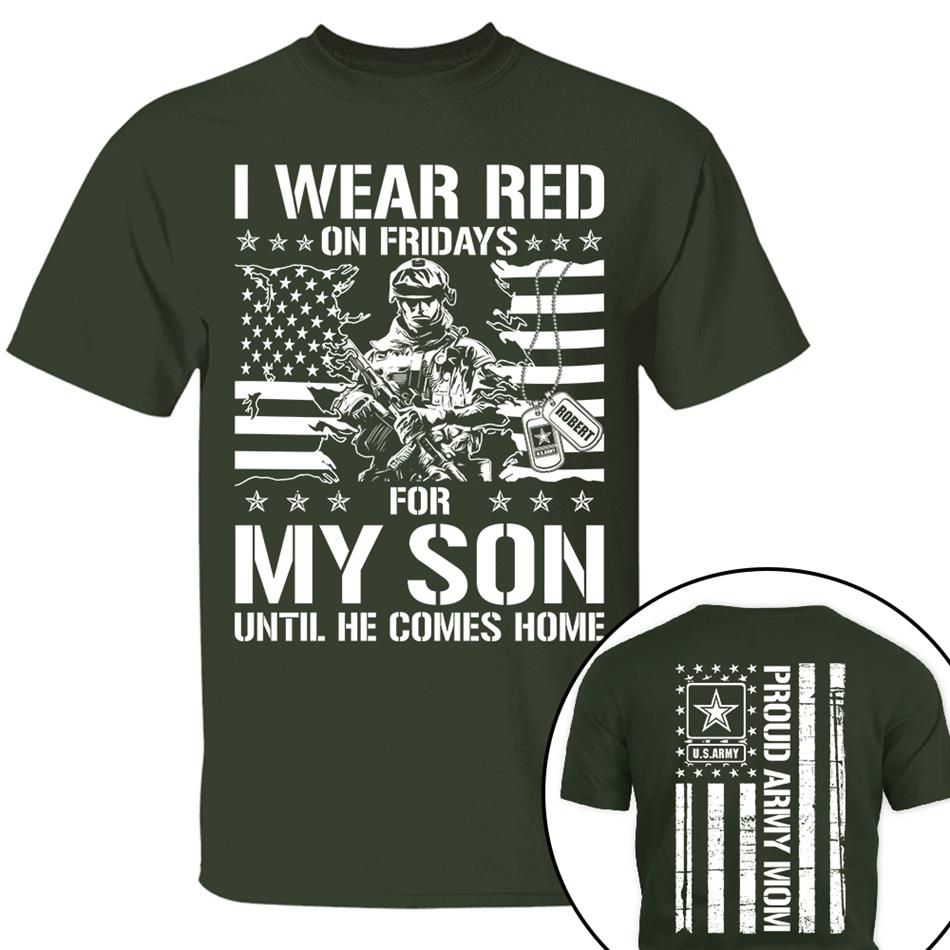 I Wear Red On Friday For My Son Support Our Troops Custom Shirt For Military Graduate Family Shirt For Dad Mom Family Members H2511 Trna