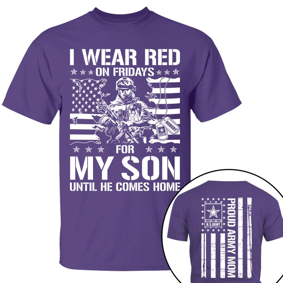 I Wear Red On Friday For My Son Support Our Troops Custom Shirt For Military Graduate Family Shirt For Dad Mom Family Members H2511 Trna
