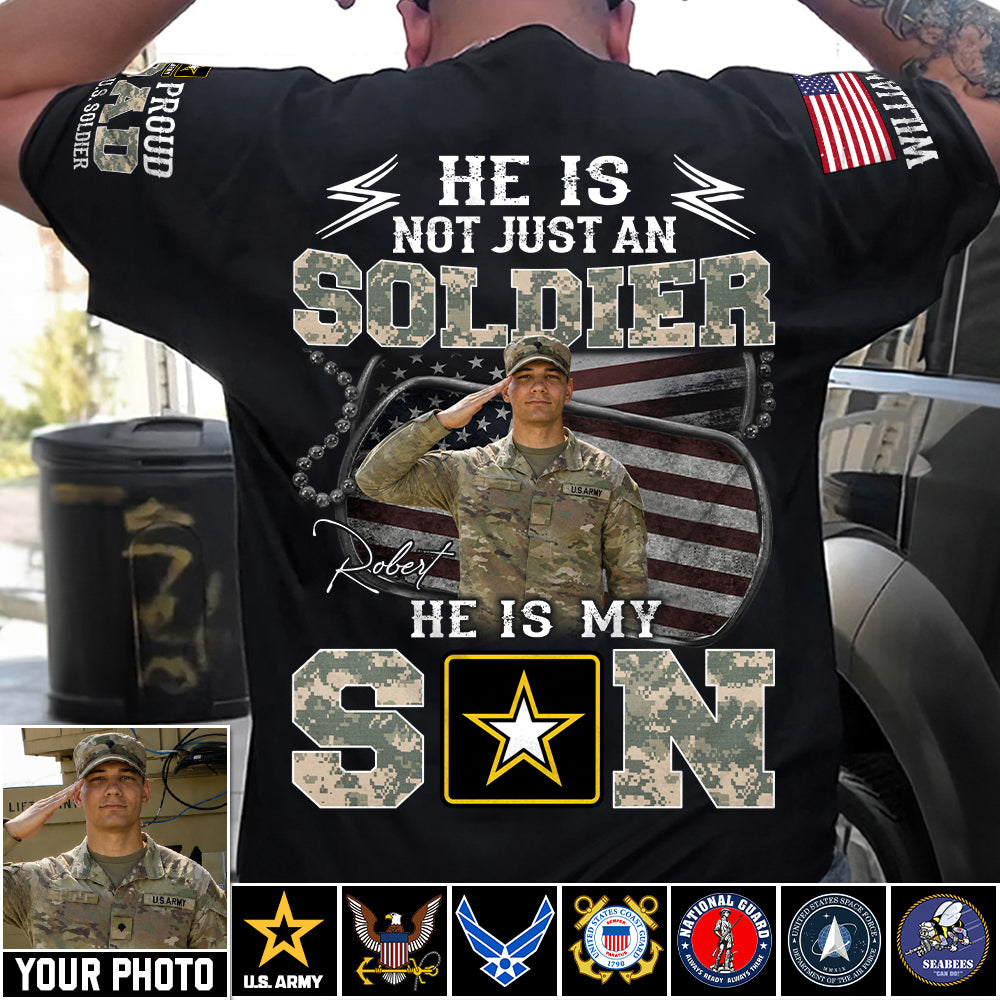 He Is Not Just A Soldier He Is My Son Proud Army Dad American Flag Dog Tags Custom Photo Shirt For Proud Mom Dad Military Family Members H2511 Trna