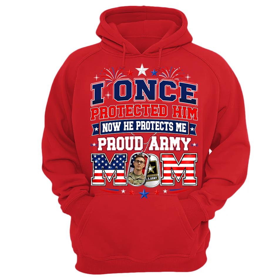 I Once Protected Him Now He Protects Me Proud Army Mom Custom Photo Shirt For Proud Army Mom Dad Family 4th July Shirt H2511 Trna