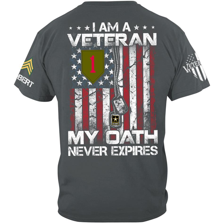 I am A Veteran My Oath Never Expires Veteran Day Custom Division Rank Shirt For Soldier Veteran Dad Grandpa H2511 Trna