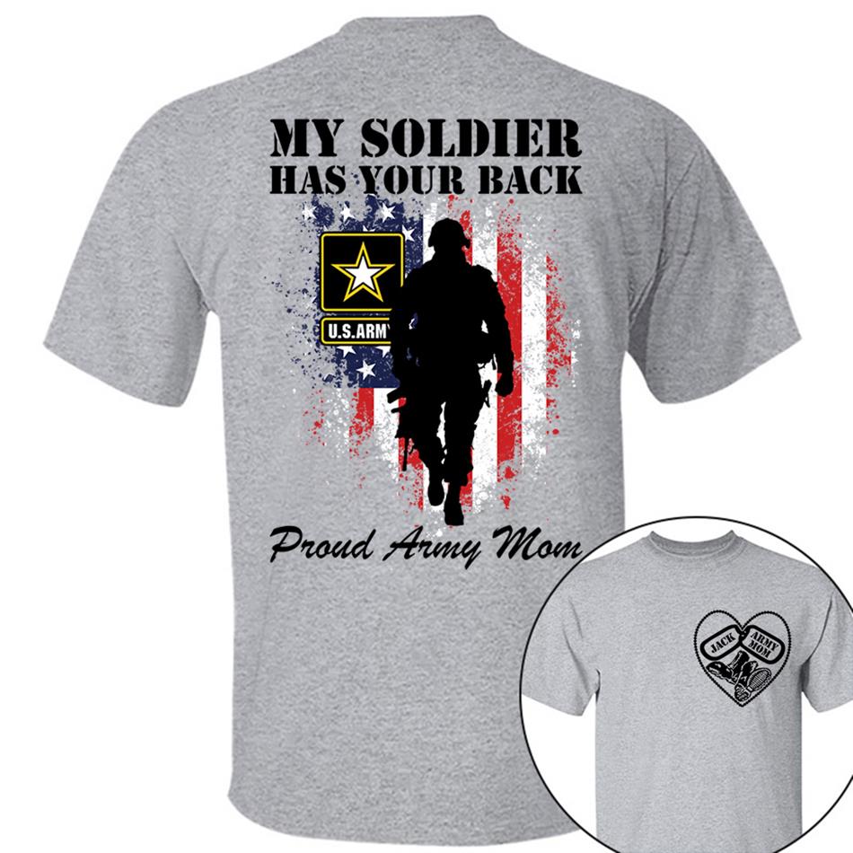 My Soldier Has Your Back Proud Army Mom Custom Shirt For Military Mom Dad Wife Sister... Military Basic Training Graduation Day Family Shirt H2511 Trna