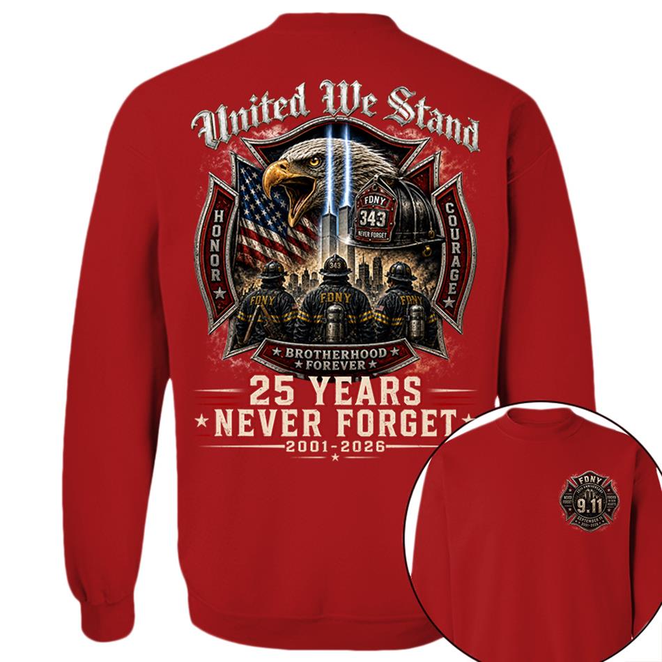 United We Stand 25 Years 343 Never Forget 9-11 Shirt For Firefighter 25 Years Memorial Shirt H2511 Trna