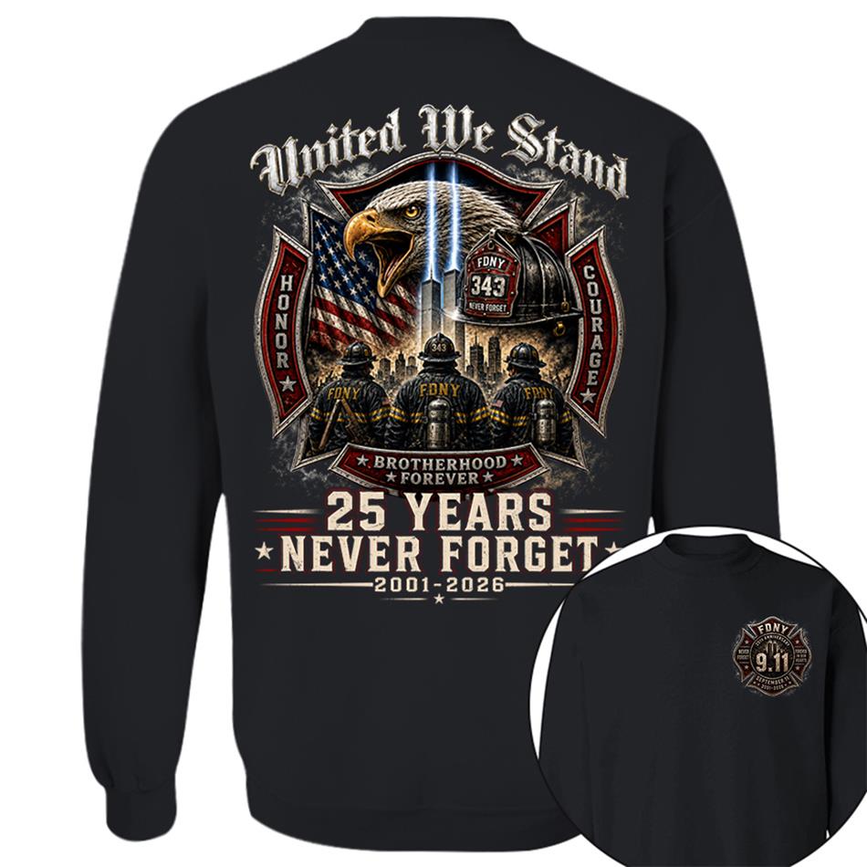 United We Stand 25 Years 343 Never Forget 9-11 Shirt For Firefighter 25 Years Memorial Shirt H2511 Trna
