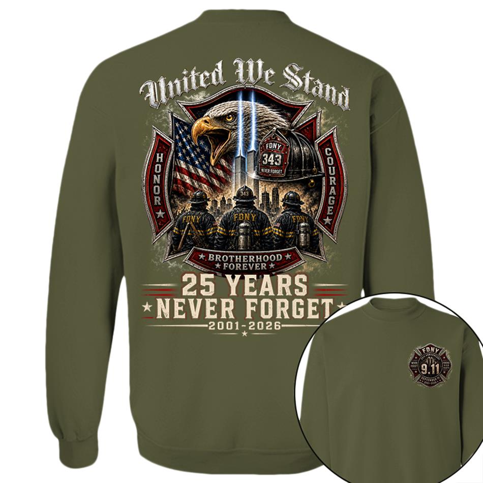 United We Stand 25 Years 343 Never Forget 9-11 Shirt For Firefighter 25 Years Memorial Shirt H2511 Trna