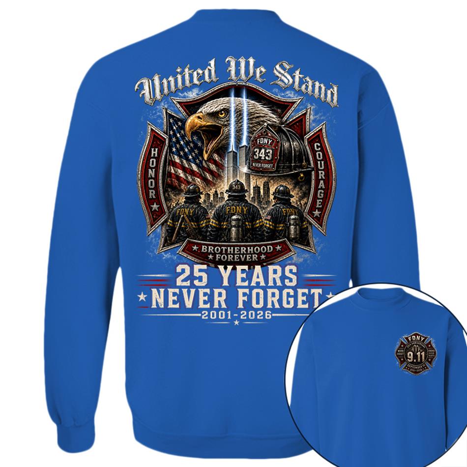 United We Stand 25 Years 343 Never Forget 9-11 Shirt For Firefighter 25 Years Memorial Shirt H2511 Trna