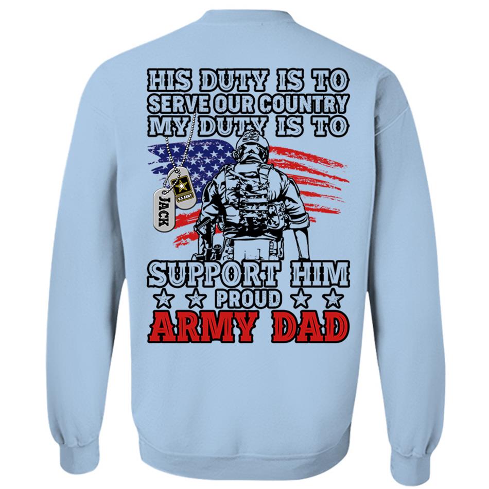 His Duty Is To Serve Our Country My Duty Is To Support Him Proud Army Mom Dad Custom Shirt For Military Mom Dad... 4th July Shirt H2511 Trna