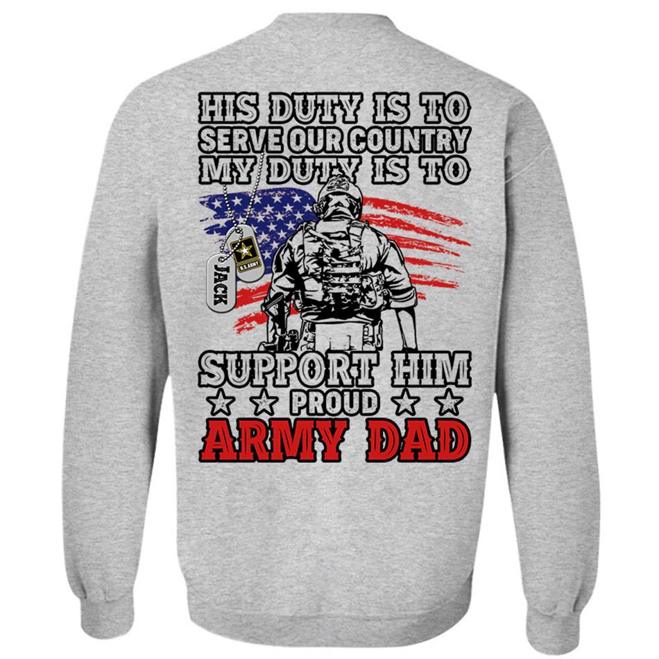 His Duty Is To Serve Our Country My Duty Is To Support Him Proud Army Mom Dad Custom Shirt For Military Mom Dad... 4th July Shirt H2511 Trna