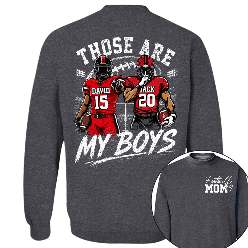 Personalized Football Mom Shirt, Custom Those Are My Boys T-Shirt, Team Name & Player Number Tee, Football Season Gift Vr2 Na02 T24