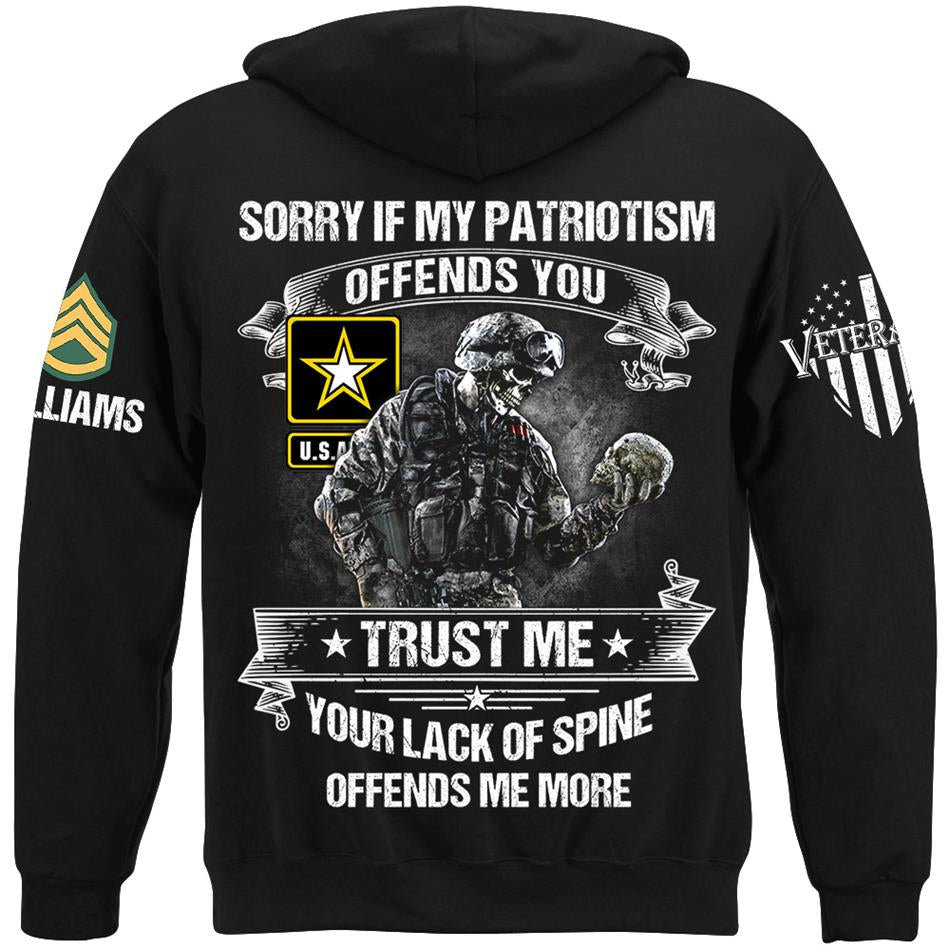 Sorry If My Patriotism Offends You Trust Me Your Lack Of Spine Offends Me More Custom Shirt For Veteran Patriot Shirt H2511 Trna