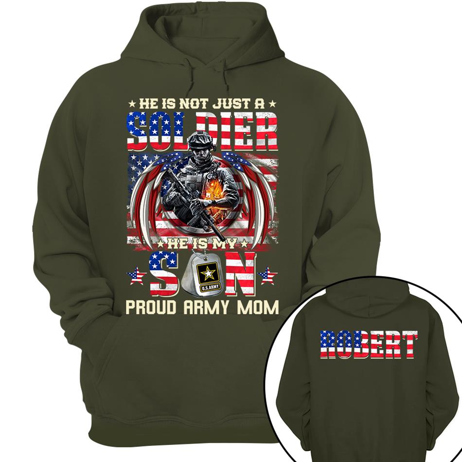 He Is Not Just A Soldier He Is My Son Proud Army Mom American Flag Custom Shirt For US Military Family Members Military Graduate Day Family Shirt H2511 Trna