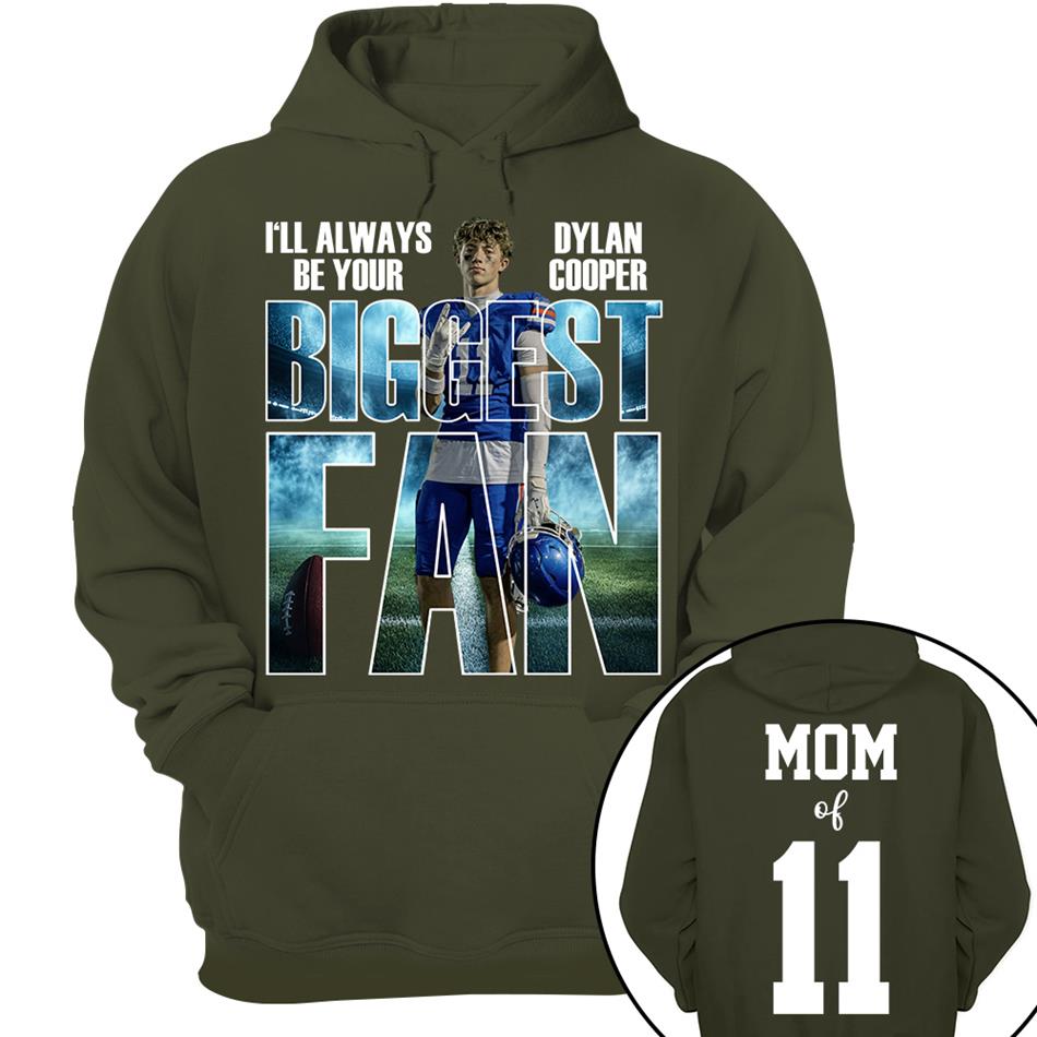 I Will Always Be Your Biggest Fan Proud Mom Of Number Custom Photo Shirt For Football Mom Dad Family Game Day Team Shirt H2511 Trna