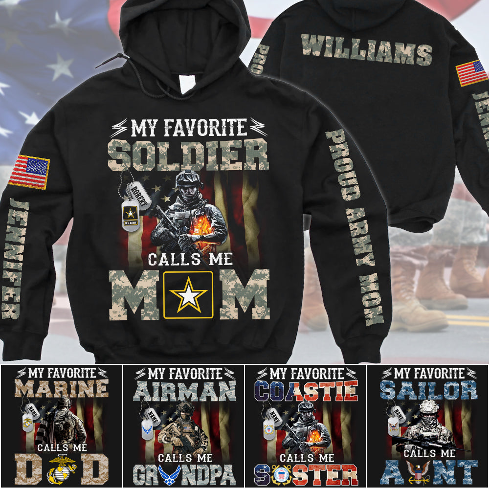 My Favorite Soldier Calls Me Mom Proud Army Mom Custom All Over Print Shirt Hoodie Gift For US Military Mom Dad Family Members H2511